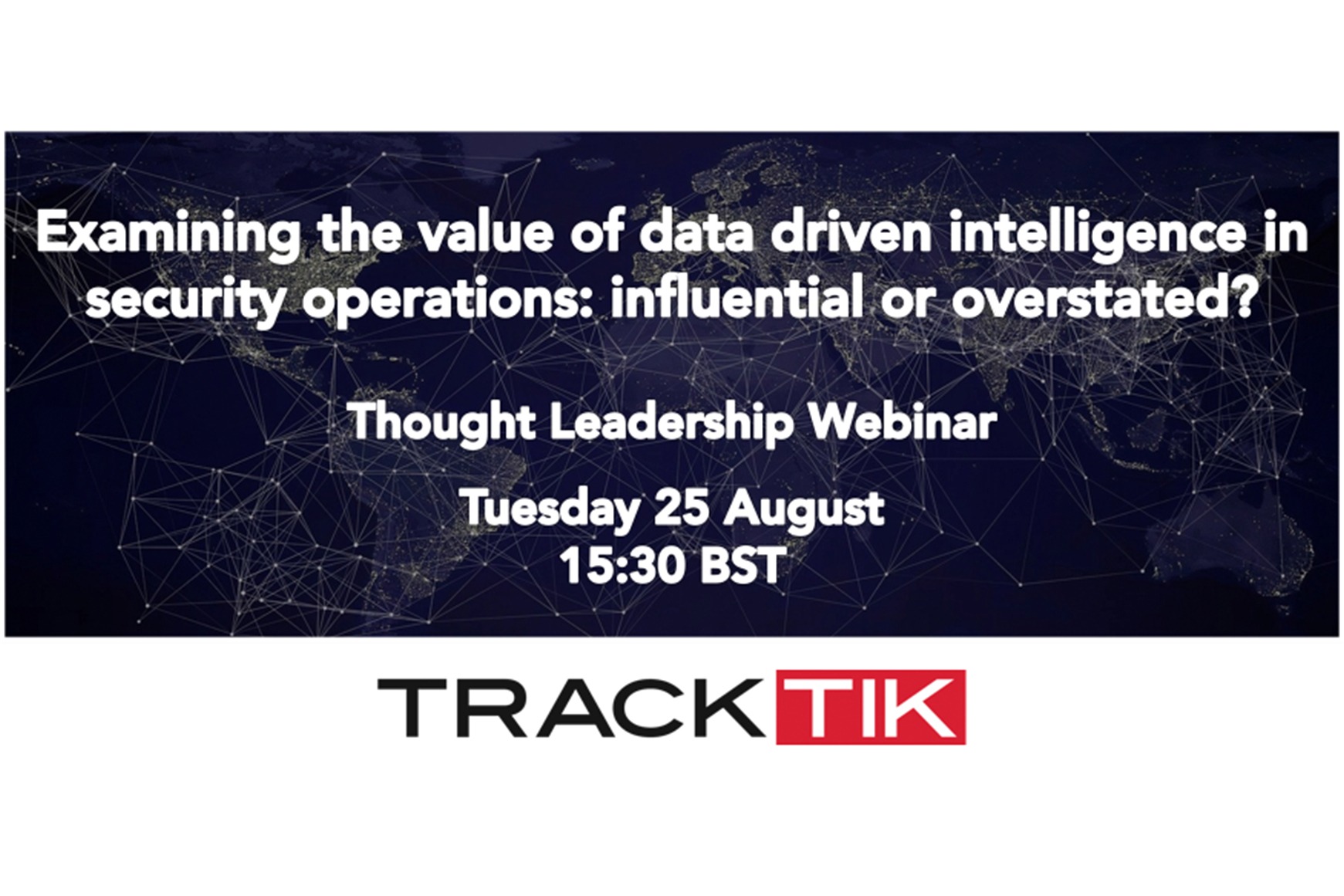 Examining the Value of Data Driven Intelligence in Security Operations: Influential or Overstated?