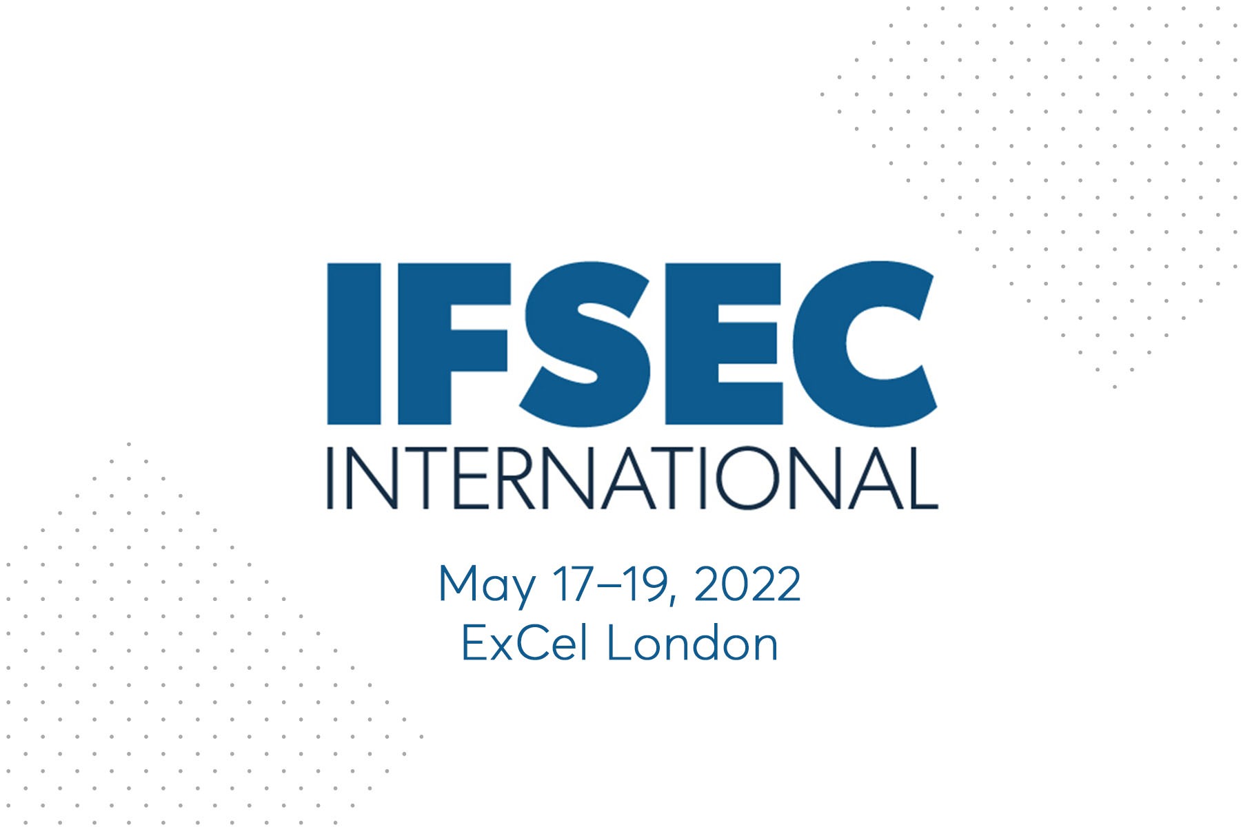 IFSEC International 2022 – ExCeL London