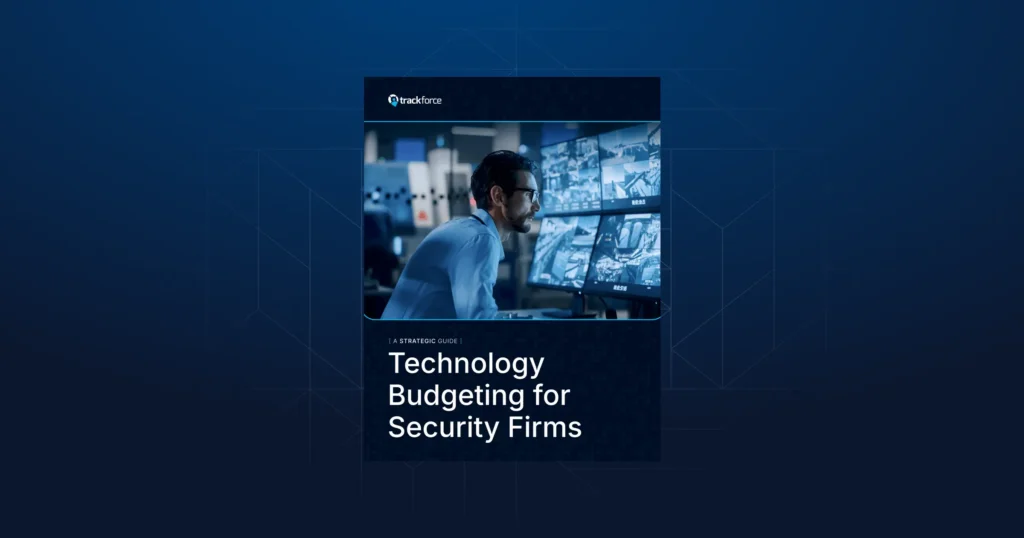 Tracktik Strategic Guide To Technology Budgeting For Security Firms