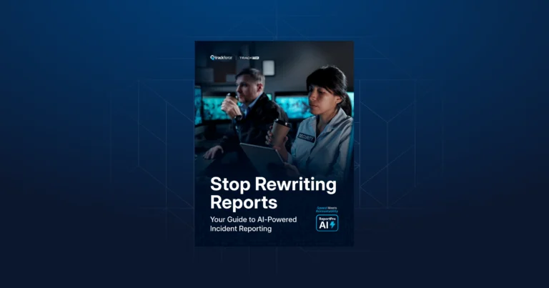 Resources 3 Stop Rewriting Reports Your Guide To Ai Powered Incident Reporting Tracktik